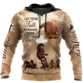 Let Your Faith Be Bigger Than Your Fear Horse All Over Printed Hoodie