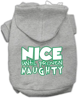 Nice Until Proven Naughty Screen Print Pet Hoodie Grey Med (12)