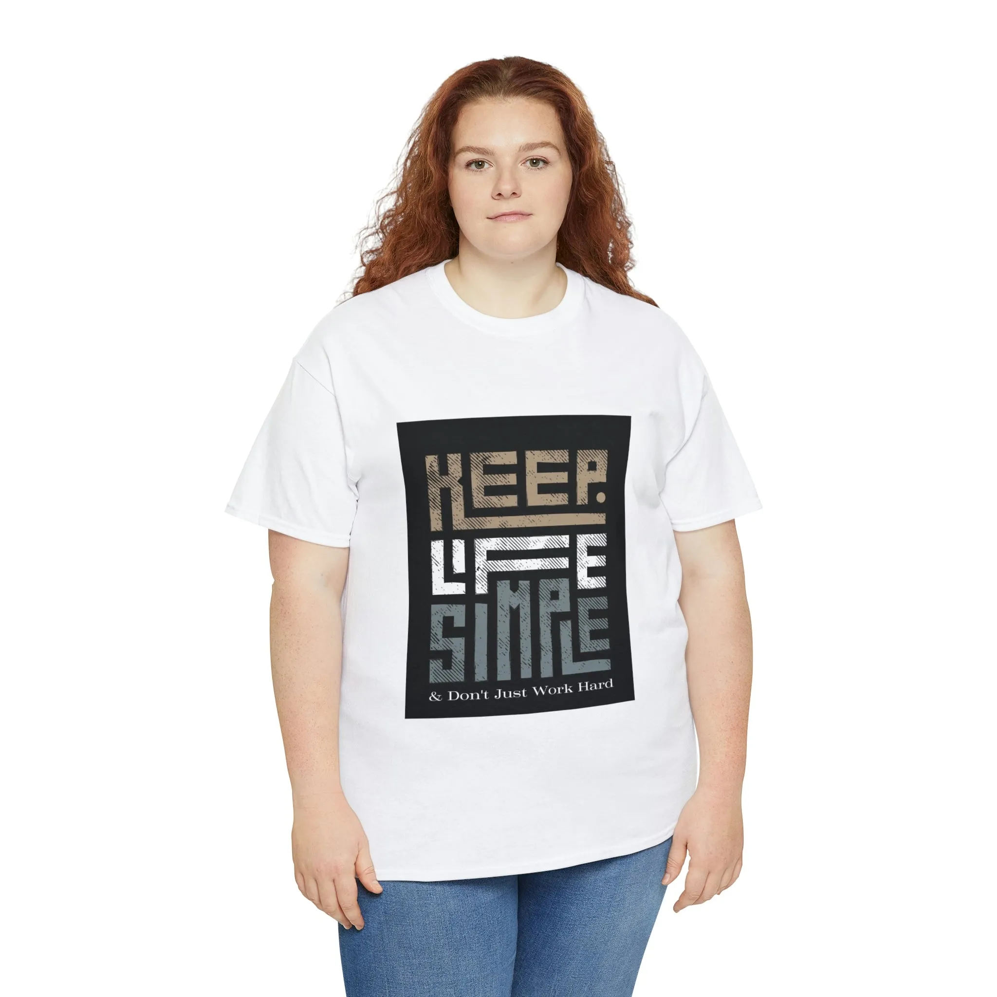 Unisex Heavy Cotton Tee Keep TShirt - Keep Life Simple & Don't Just Work Hard (Shipping from USA)