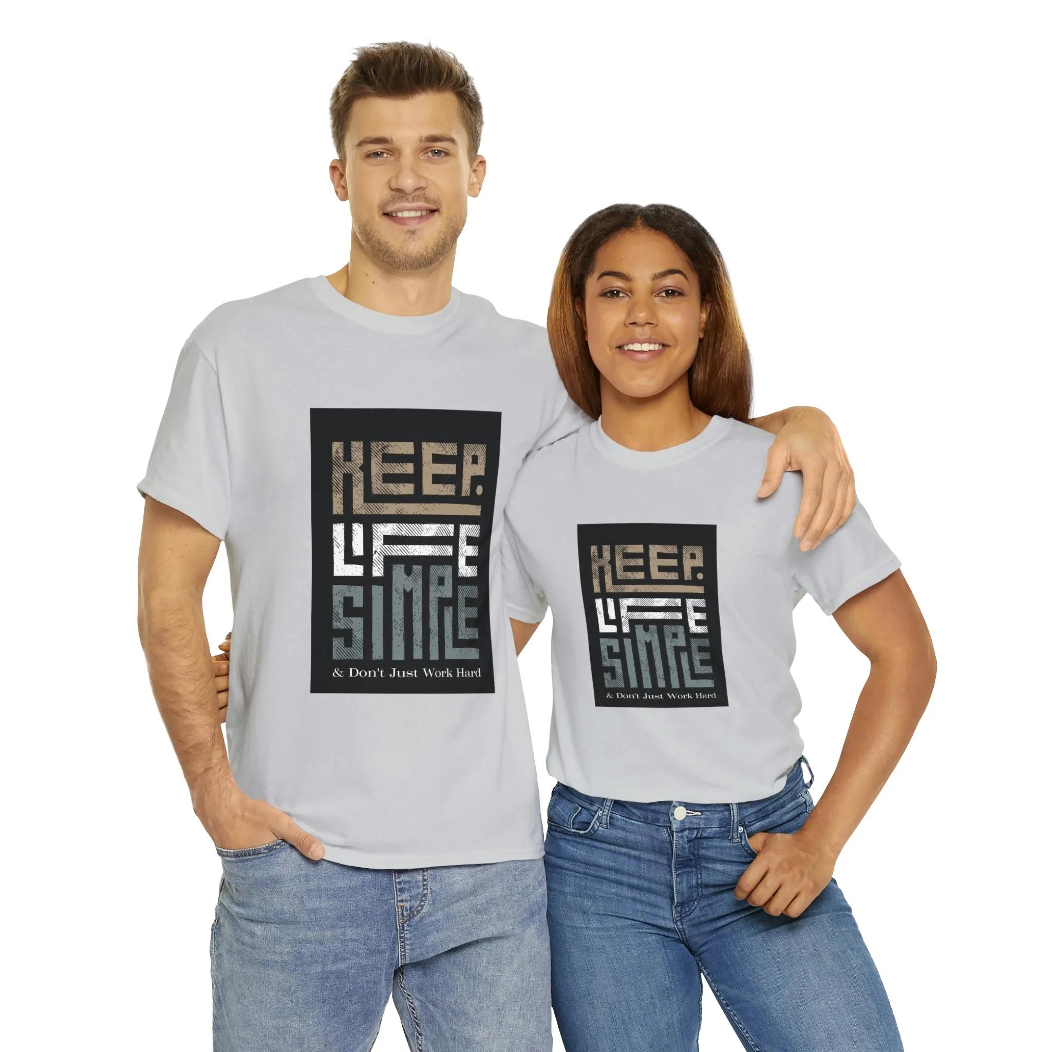 Unisex Heavy Cotton Tee Keep TShirt - Keep Life Simple & Don't Just Work Hard (Shipping from USA)