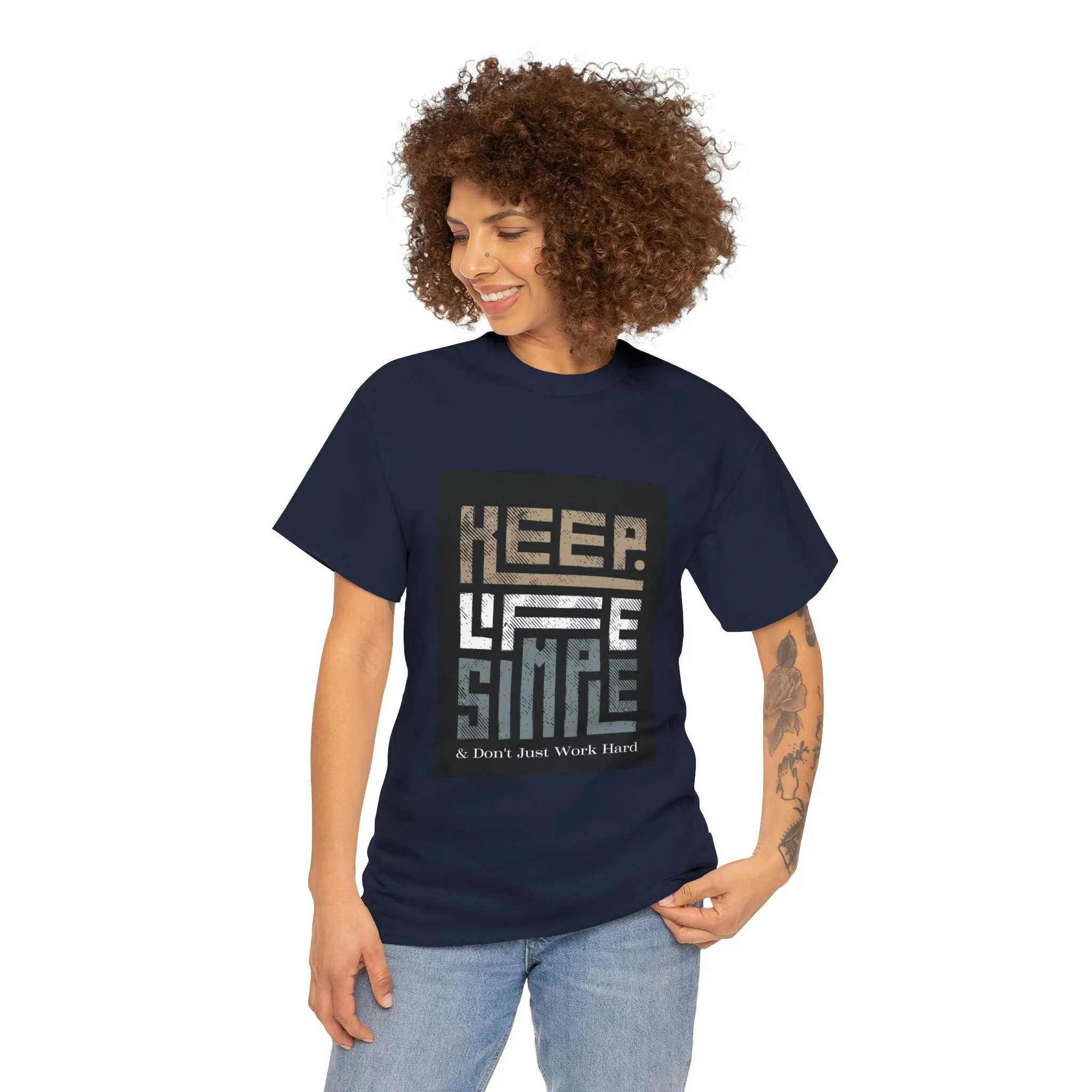 Unisex Heavy Cotton Tee Keep TShirt - Keep Life Simple & Don't Just Work Hard (Shipping from USA)