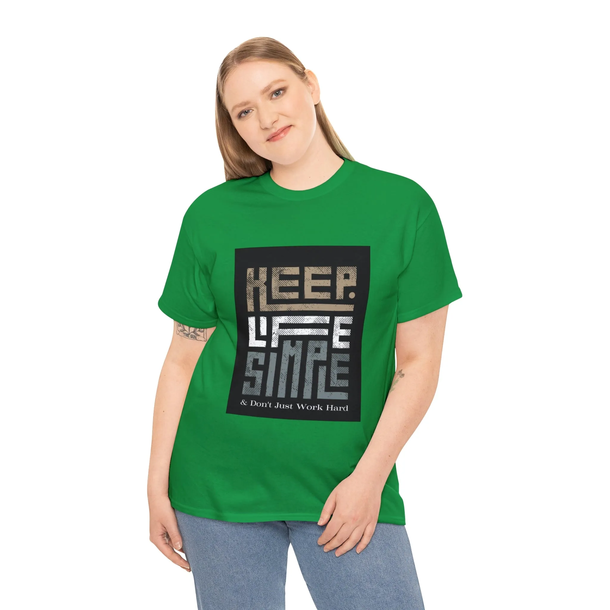 Unisex Heavy Cotton Tee Keep TShirt - Keep Life Simple & Don't Just Work Hard (Shipping from USA)